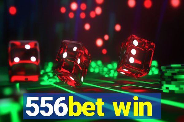 556bet win